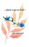Sacha Barault | ...Plaisir à Qui Me FrôLe ! | Taschenbuch | FranzöSisch (2023)