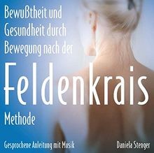 Die Feldenkrais Methode. CD: Bewußtheit durch Beweg... | Buch | Zustand sehr gut