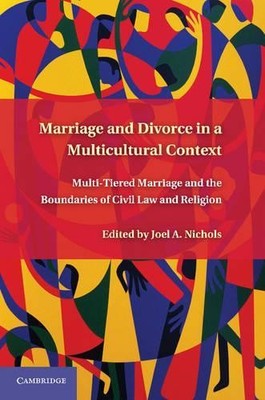 Marriage and Divorce in a Multi-Cultural Context - 9780521194754
