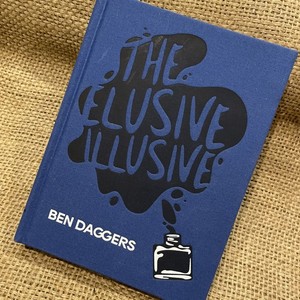 The Elusive Illusive by Ben Daggers Book HC Magic How To Vanishing Inc Cards