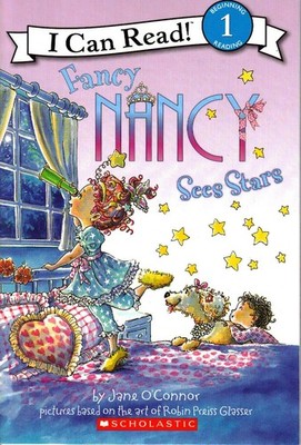 Fancy Nancy: Sees Stars (I Can Read) - paperback Jane OConnor|Robin Preiss