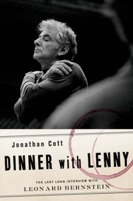 Dinner with Lenny: The Last Long Interview with Leonard Bernstein - GOOD