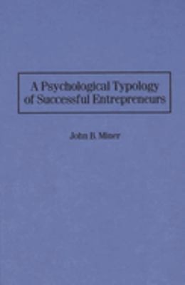 A Psychological Typology of Successful Entrepreneurs Hardcover Jo