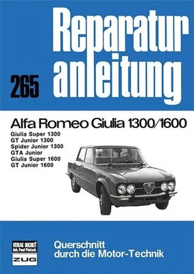 Alfa Romeo Giulia 1300/1600 | Deutsch | Taschenbuch | Reparaturanleitungen