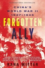 Rana Mitter Forgotten Ally (Taschenbuch) (US ...