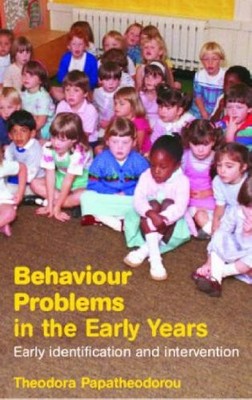Behaviour Problems in the Early Years: A Guide for Understanding