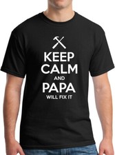 Image of Keep Calm and Papa Will Fix It T-Shirt Nerd Geek Dude Retro Classic 90s Family