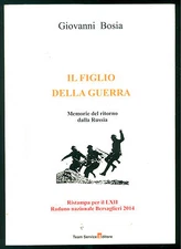 BOSIA GIOVANNI IL FIGLIO DELLA GUERRA TEAM SERVICE 2013 HASTA NITET MUNDO STORIA