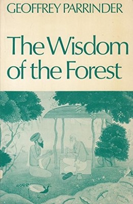 Wisdom of the Forest: Sages of the Indian Upanishads