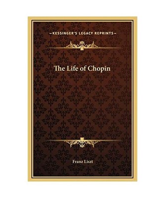 The Life of Chopin, Liszt, Franz