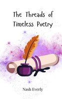 Nash Everly | The Threads Of Timeless Poetry | Taschenbuch | Englisch (2025)