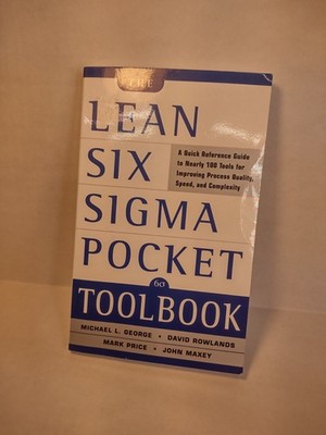 The Lean Six Sigma Pocket Toolbook: A Quick Reference Guide to 100 T - VERY GOOD