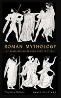 Roman Mythology | A Traveller's Guide From Troy To Tivoli | David Stuttard
