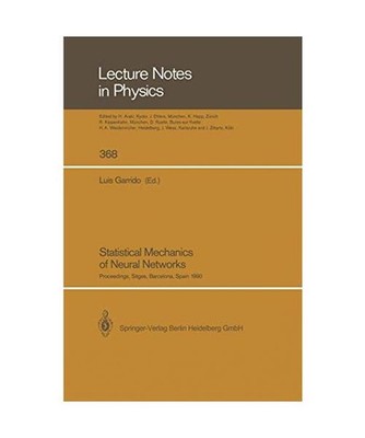 Statistical Mechanics of Neural Networks. Proceedings of the XIth Sitges Confere