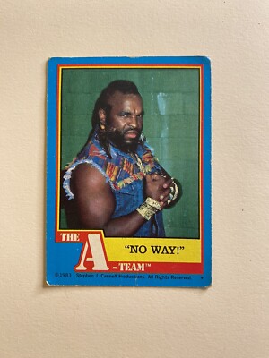 A-Team Topps Trading Card B. A. Barackus  No Way  #8 1983