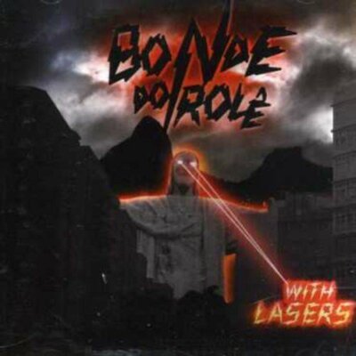 Bonde Do Role With lasers (2007)  [CD]