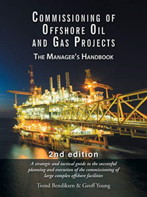 Inbetriebnahme von Offshore-Öl- und Gasprojekten: Der Mann - NEU Trond Bendiksen 2