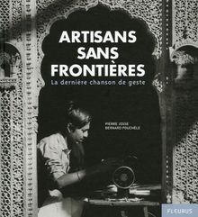 Artisans sans frontières : La dernière chanson de geste ... | Buch | Zustand gut