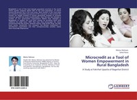Motiur Rahman (U. A.) | Microcredit As A Tool Of Women Empowerment In Rural...