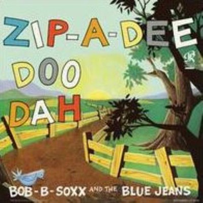 BOB B. SOXX & THE BLUE JEANS: ZIP-A-DEE-DOO-DAH - LP vinyl *BRAND NEW*