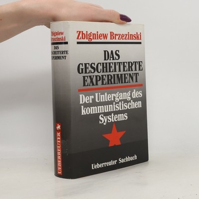 Das gescheiterte Experiment  |  Zbigniew Brzezinski