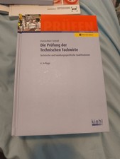 Kiehl - Die Prüfung Der Technischen Fachwirte Eisenschink 4. Auflage
