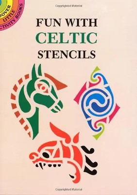 Fun with Celtic Stencils (Dover Little Activity Books) - Paul E. Kennedy