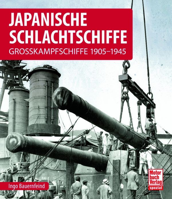 Motorbuch Japanische Schlachtschiffe, Ratgeber Von Ingo Bauernfeind - Bild 3