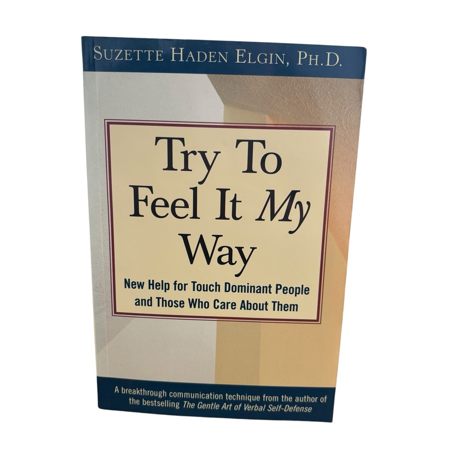 Try to Feel it My Way Suzette Haden Elgin Touch Dominant Sensory kinaesthetic