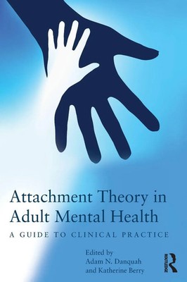 Adam Danquah (u. a.) | Attachment Theory in Adult Mental Health | Taschenbuch