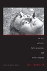 On Art, Artists, Latin America, and Other Utopias by Camnitzer, Luis