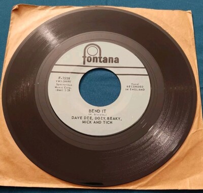 Dave Dee, Dozy, Beaky, Mick And Tich 45 Bend It / She's So Good Fontana F-1559