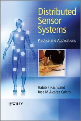 Distributed Sensor Systems : Practice and Applications, Hardcover by Rashvand...
