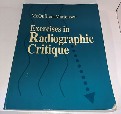 Exercises in Radiographic Critique by Kathy McQuillen-Martensen