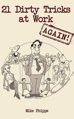 Mike Phipps 21 Dirty Tricks at Work (Again) (Taschenbuch) (US IMPORT)