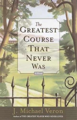 The Greatest Course That Never - Paperback, by Veron J. Michael - Acceptable