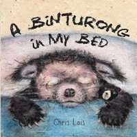 A Binturong In My Bed | Chris Lois | Taschenbuch | Englisch | 2016 | [.]