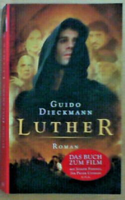 Luther - Roman von Guido Dieckmann