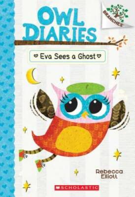 Eva Sees a Ghost: A Branches Book (Owl Diaries #2) - Paperback - ACCEPTABLE