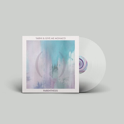 Yarni & Give Me Monaco - Parenthesis [New Vinyl LP] Clear Vinyl