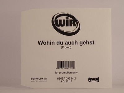 WIR WOHIN DU AUCH GEHST (F39) 1 Track Promo CD Single including White Sleeve ARI