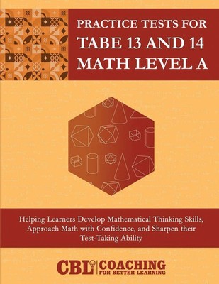 Coaching For Better Learning | Practice Tests for TABE 13 and 14 Math Level A