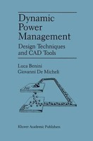 Dynamic Power Management Design Techniques And CAD Tools Luca Benini (U. A.) Xv