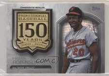 2019 Update 150th Anniversary Manufactured Medallion Frank Robinson HOF 1o0