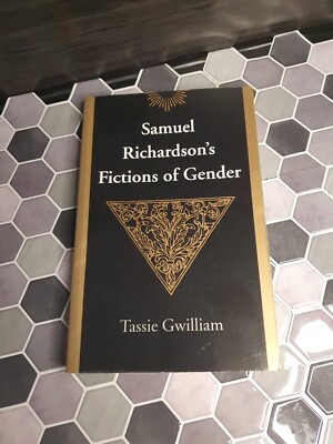 Samuel Richardson's Fictions of Gender by Tassie Gwilliam