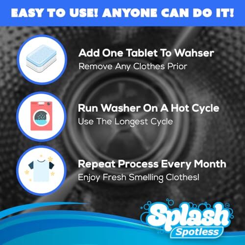 Splash Spotless Washing Machine Cleaner for HE Front Load & Top Load