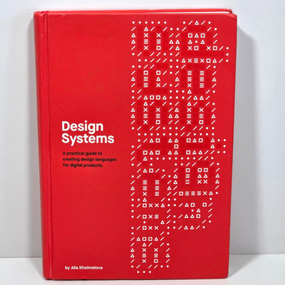 Design Systems Creating Design Languages for Digital Products Kholmatova 2017 HC