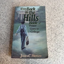 Way Back in the Hills Book 2: Fesser Goes to College