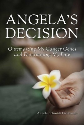 Angela Schmidt Fishbaugh Angela's Decision (Hardback)