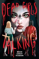 Dead Girls Talking | Megan Cooley Peterson | Englisch | Taschenbuch | 2025
